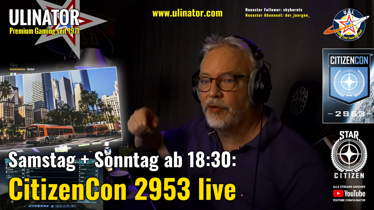CitizenCon 2953 live auf Twitch  ab 18:30 Uhr